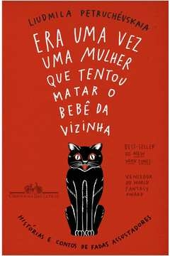 ERA UMA VEZ UMA MULHER QUE TENTOU MATAR O BEBÊ DA VIZINHA - HISTÓRIAS E CONTOS DE FADAS ASSUSTADORES - Liudmila Petruché