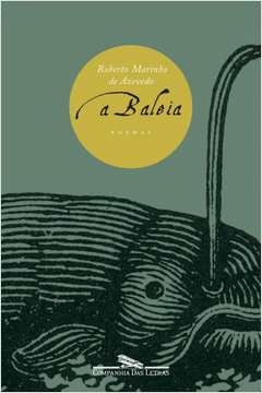 A BALEIA - Roberto Marinho de Azevedo