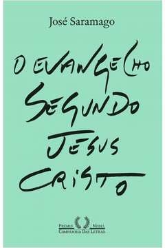 O EVANGELHO SEGUNDO JESUS CRISTO (NOVA EDIÇÃO) - José Saramago