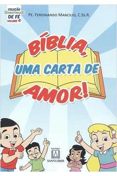 COLEÇÃO SEMENTINHAS DE FÉ - VOLUME 4 - BÍBLIA UMA CARTA DE AMOR! - MANCILIO, PE . FERDINANDO, MANCILIO, PE. FERDINANDO