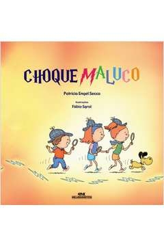 CHOQUE MALUCO - PATRICIA ENGEL SECCO