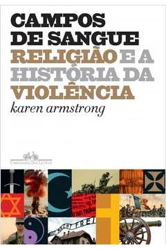 CAMPOS DE SANGUE - Karen Armstrong