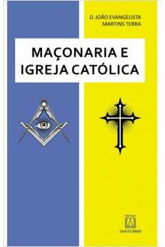 MACONARIA E IGREJA CATOLICA - VOL.5 - TERRA