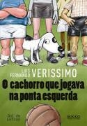 O Cachorro Que Jogava na Ponta Esquerda - Luis Fernando Verissimo | 2010