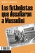 Las futbolistas que desafiaron a Mussolini
