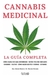 Cannabis medicinal: La guía completa