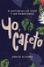 Yo, cafeto - 9 historias de café y un manifiesto