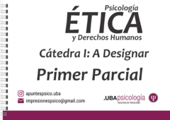 Psicología Etica y Derechos Humanos- A Designar (Ex-Bareiro) - Primer parcial