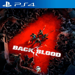 BACK 4 BLOOD PS4