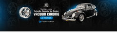 Banner for category Rodas Vacuum Chrome