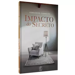 Impacto do Secreto | Fernando Ferreira