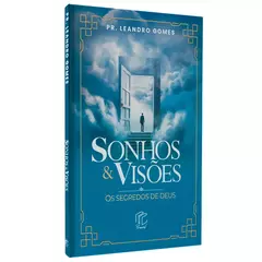 Sonhos & Visões / Pr. Leandro Gomes