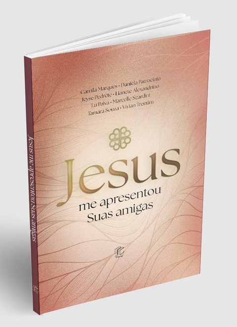 Jesus me apresentou suas amigas | Vários Autores