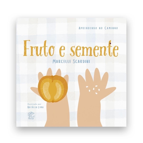 Fruto e Semente | Marcelle Scardini | Coletânea Aprendendo no Caminho