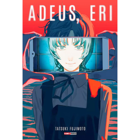 Adeus, Eri 01
