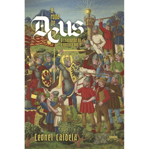 O Evangelho do Exorcista Vol.1 - A Roda de Deus