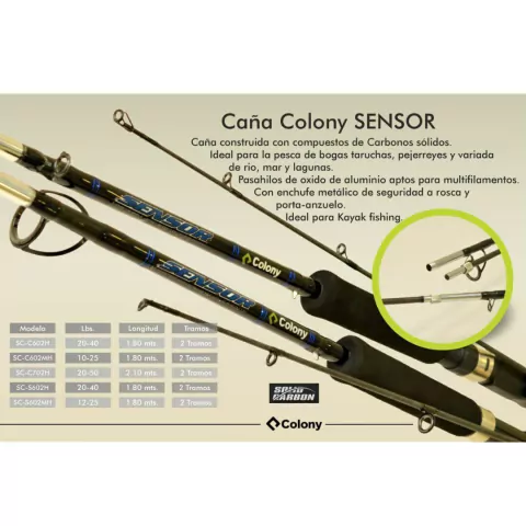 CAÑA COLONY SENSOR 20-40 LBS 1.83 MTS