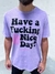Camiseta Fors Estonada Have a Fucking Nice Day na internet