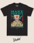 Camiseta Make Trouble Not Excuses