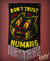 Flâmula Don't Trust Humans - comprar online