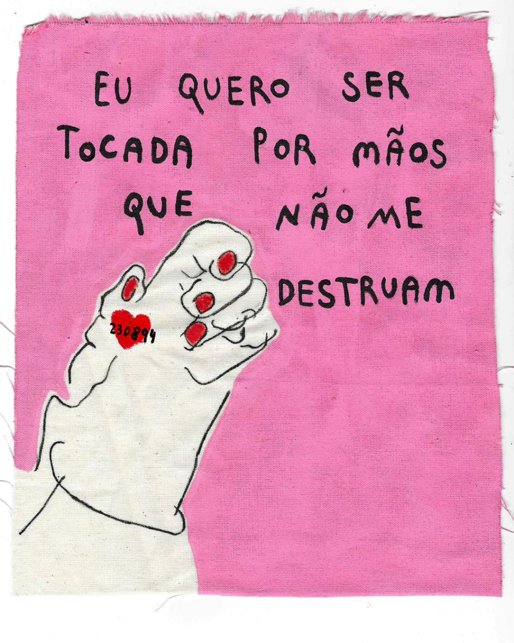 eu quero ser tocada por mãos que não me destruam