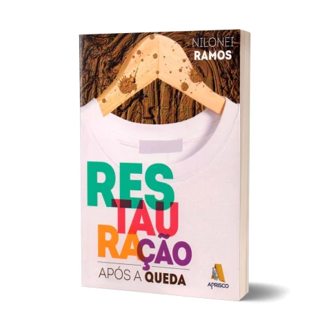 restauracao-apos-a-queda-nilonei-ramos-editora-aprisco-45779-min