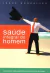 Saúde Integral Do Homem - Josué Gonçalves