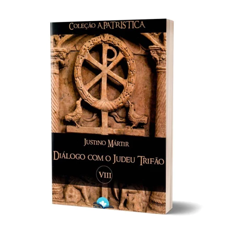 Livro Diálogo Com O Judeu Trifão - Justino Mártir - Coleção A Patrística Vol. VIII