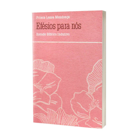 livro-efesios-para-nos-prisca-lessa-mendonca-editora-thomasnelson-sku-46364-capa-late-site-min