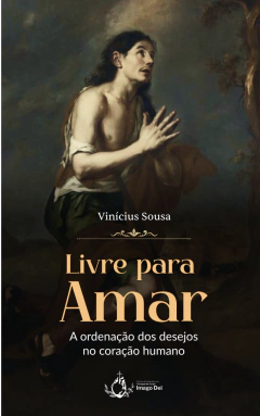 Livre para Amar - Um itinerário sobre o desejo humano - comprar online