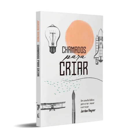 Livro Chamados Para Criar - Jordan Raynor