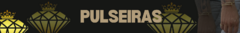 Banner da categoria Pulseiras