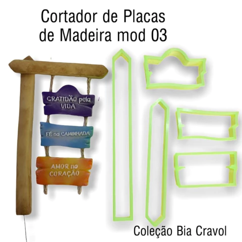 Cortador placas de madeira mod 03 - 5 pecas - Coleção Bia Cravol