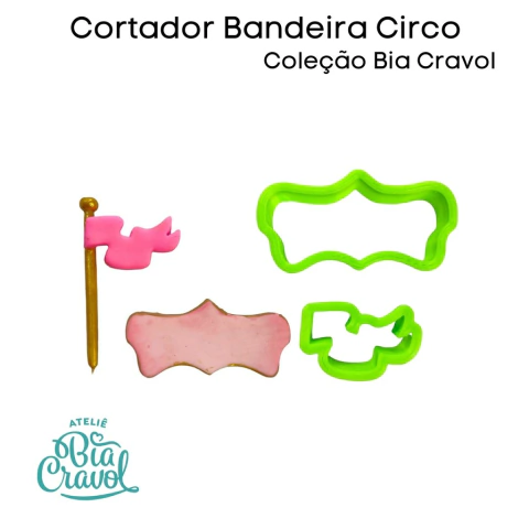 Cortador Bandeira- Circo - Coleção Bia Cravol