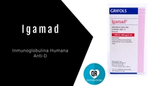 IGAMAD® (Inmunoglobulina Humana Anti-D): Profilaxis y Tratamiento de la Sensibilización RhD en Mujeres RhD Negativas