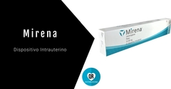 Mirena® (Sistema Intrauterino - DIU de Levonorgestrel): Dispositivo Intrauterino para la Anticoncepción y el Tratamiento de Patologías Ginecológicas