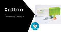 Synflorix® (Vacuna Neumocócica Polisacárida Conjugada): Vacuna para la Prevención de Infecciones Neumocócicas