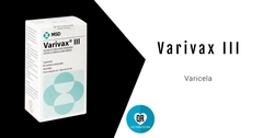 Varivax® III (Vacuna contra la Varicela): Vacuna de Virus Vivos Atenuados para la Prevención de la Varicela