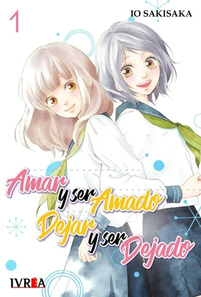 Amar y ser Amado, Dejar y ser Dejado - 01