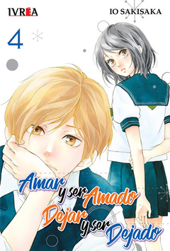 Amar y ser Amado, Dejar y ser Dejado - 04