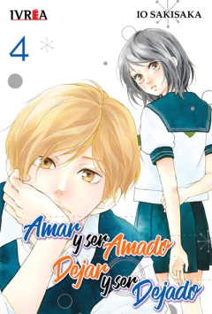 Amar y ser Amado, Dejar y ser Dejado - 04