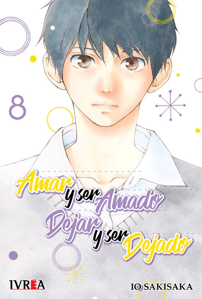 Amar y ser Amado, Dejar y ser Dejado - 08