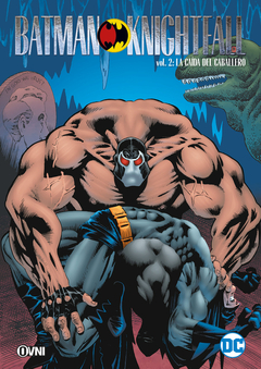 Batman Knightfall Vol. 2: La Caida del Caballero