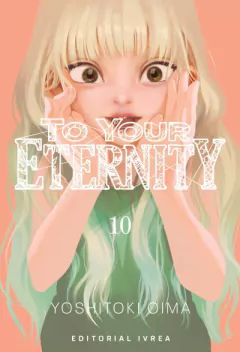 To Your Eternity - 10