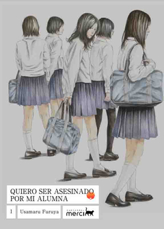 Quiero ser Asesinado por mi Alumna - 01