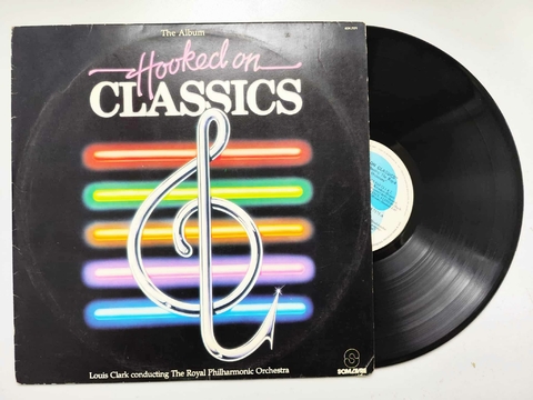 LP LOUIS CLARK CONDUCTING THE ROYAL PHILHARMONIC ORCHESTRA - Hooked On Classics