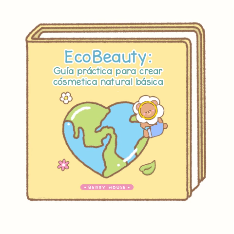 Eco Beauty: Guía práctica para crear tu shampoo, acondicionador y jabón naturales