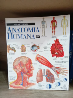 Anatomia Humana - Série Atlas Visuais
