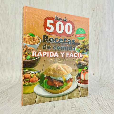 Portada del libro "Más de 500 Recetas de comida Rápida y Fácil" mostrando platos variados y una hamburguesa.