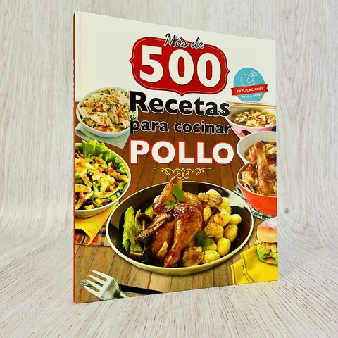 Portada del libro "Más de 500 recetas para cocinar pollo", mostrando un pollo asado y varios platos de ensaladas.